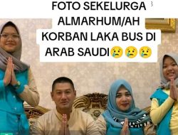 Innalillahi, Kecelakaan Bus di Arab Saudi Renggut Nyawa Satu Keluarga dari Semarang