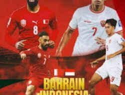 Malam Ini Laga Penentuan! Timnas Indonesia Hadapi Bahrain di Kualifikasi Piala Dunia 2026