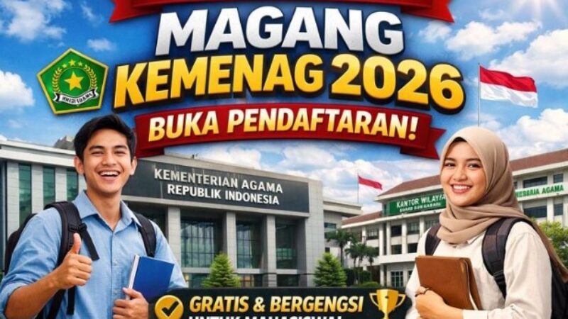 Mahasiswa Jangan Lewatkan! Pendaftaran Magang Kemenag 2026 Sudah Dibuka, Ini Syaratnya!