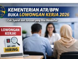 Kementerian ATR/BPN Buka Lowongan Kerja 2026, Ini Syarat dan Jurusan yang Bisa Mendaftar