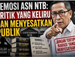 Demosi ASN NTB: Kritik yang Keliru dan Menyesatkan Publik