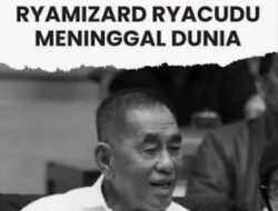 Mantan Menhan Ryamizard Ryacudu Meninggal Dunia