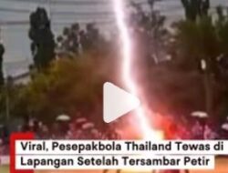 Detik-Detik Tragis! Pesepak Bola Thailand Meninggal Dunia Usai Tersambar Petir Saat Semifinal Golok FA Cup 2026